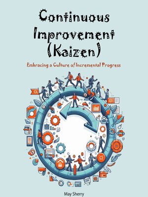 cover image of Continuous Improvement (Kaizen)